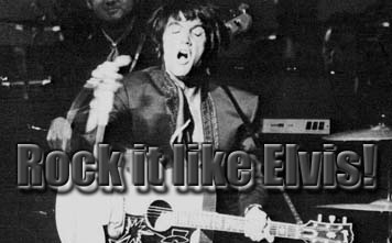 Rock it Like Elvis